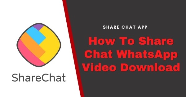 share chat whatsapp video download